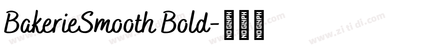 BakerieSmooth Bold字体转换 BakerieSmooth Bold字体转换